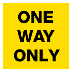 One Way Only, Multi Message 600 x 600mm Corflute, Class 1 Reflective