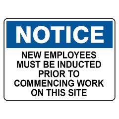 New Employees Must Be Inducted Prior To Commencing Work On this Site Signage _ Southland _ 8201