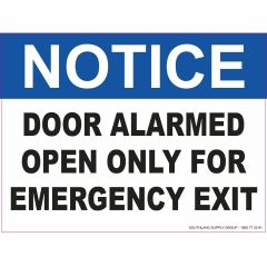 Notice Door Alarmed Open Only For Emergency Exit Sign