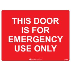 This Door Is For Emergency Use Only Sign