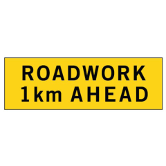 Roadwork __km Ahead, 2400 x 900 Boxed Edge, Metal Class 1 Reflective